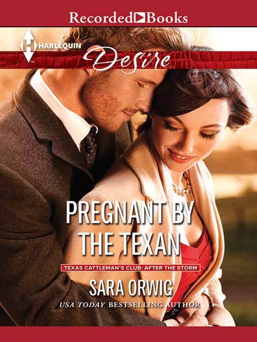Title details for Pregnant by the Texan by Sara Orwig - Wait list